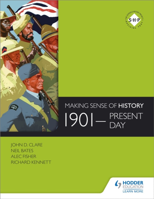 Book cover of: Making Sense of History: 1901-present day. By: Neil Bates