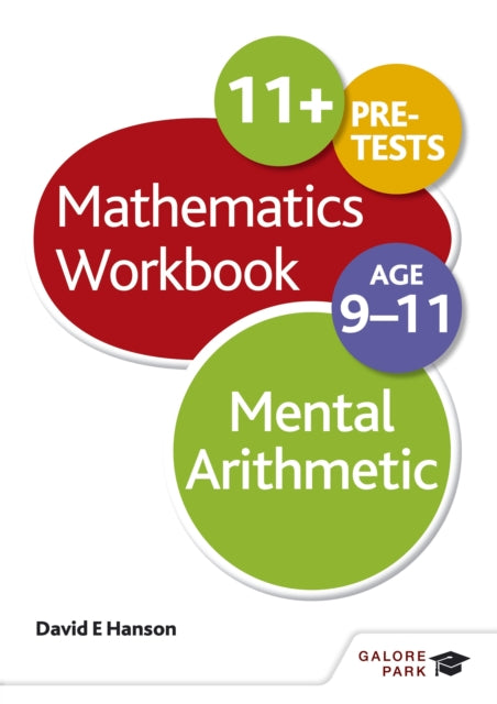Book cover of: Mental Arithmetic Workbook Age 9-11. By: David E. Hanson