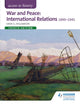 Access to History: War and Peace: International Relations 1890-1945 Fourth Edition 9781471838286 David Williamson