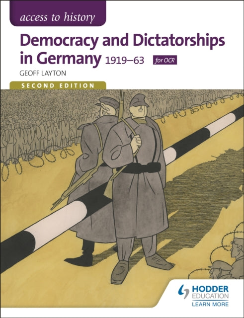 Book cover of: Access to History: Democracy and Dictatorships in Germany 1919-63 for OCR Second Edition. By: Geoff Layton