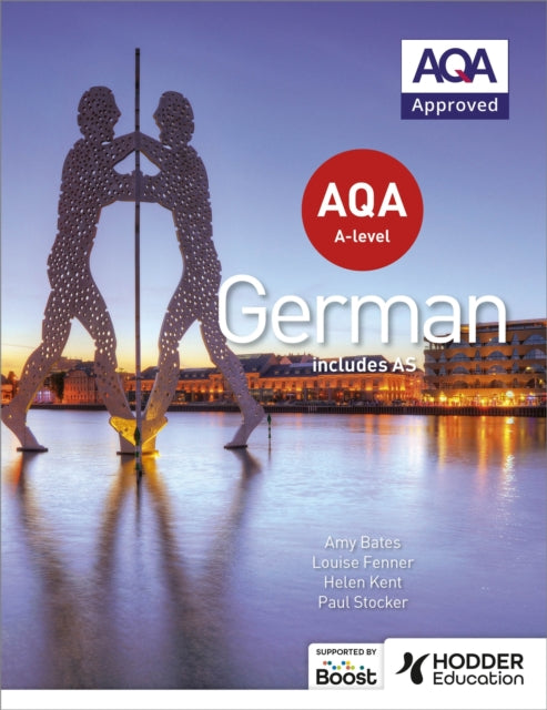 Book cover of: AQA A-level German (includes AS). By: Helen Kent