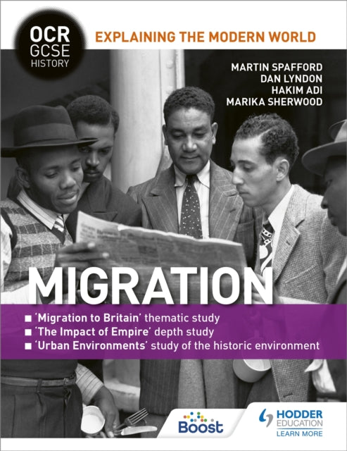 Book cover of: OCR GCSE History Explaining the Modern World: Migration, Empire and the Historic Environment. By: Martin Spafford