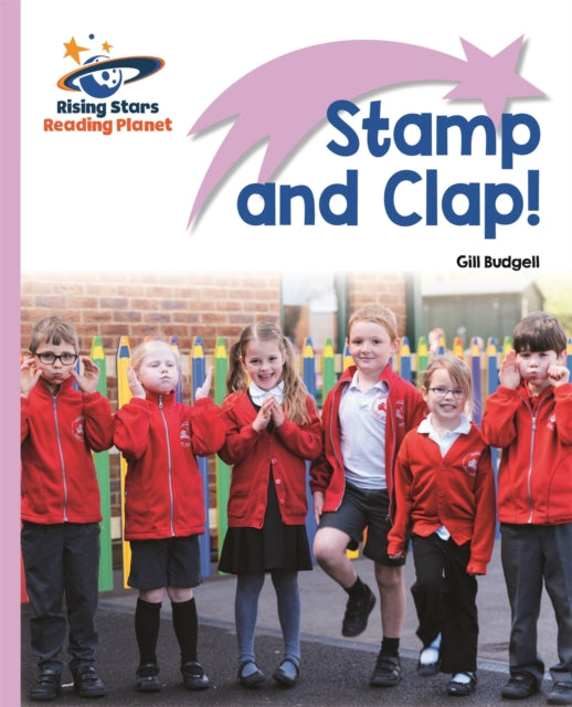 Book cover of: Reading Planet - Stamp and Clap! - Lilac: Lift-off. By: Gill Budgell