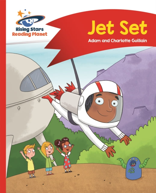 Book cover of: Reading Planet - Jet Set - Red A: Comet Street Kids. By: Adam Guillain