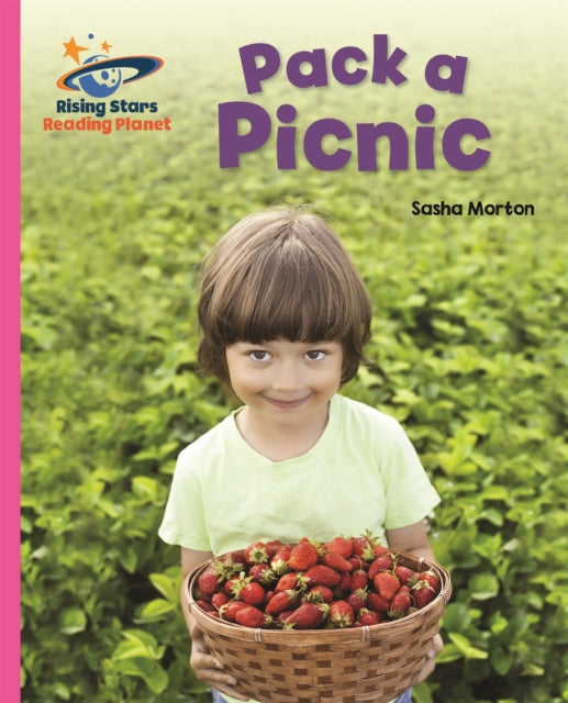 Book cover of: Reading Planet - Pack a Picnic - Pink A: Galaxy. By: Sasha Morton