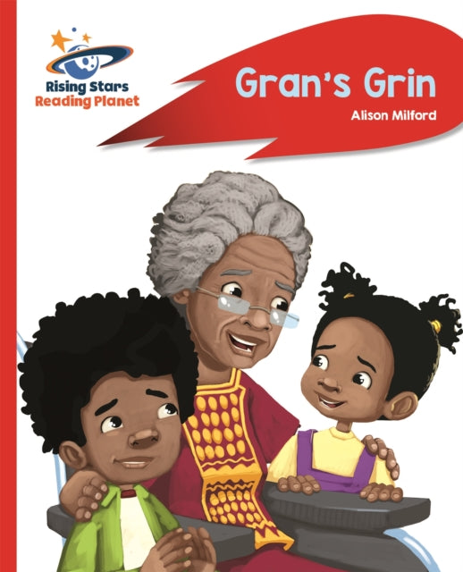 Book cover of: Reading Planet - Gran's Grin - Red A: Rocket Phonics. By: Alison Milford