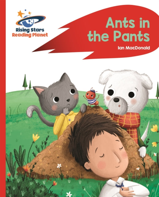 Book cover of: Reading Planet - Ants in the Pants! - Red A: Rocket Phonics. By: Ian MacDonald