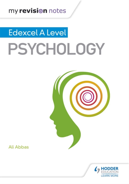 Book cover of: My Revision Notes: Edexcel A level Psychology. By: Ali Abbas