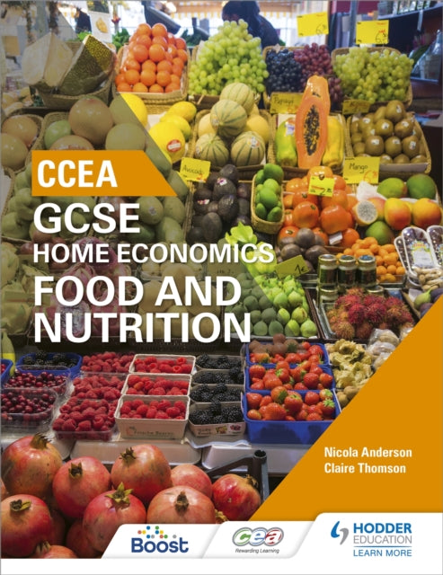 Book cover of: CCEA GCSE Home Economics: Food and Nutrition. By: Nicola Anderson