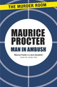 Book cover of: Man in Ambush. By: Maurice Procter