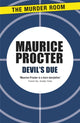 Book cover of: Devil's Due. By: Maurice Procter