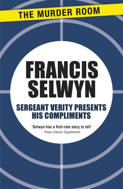Book cover of: Sergeant Verity Presents His Compliments. By: Francis Selwyn
