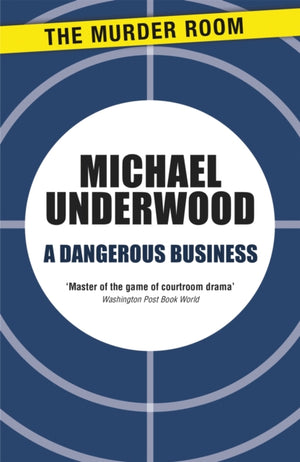 A Dangerous Business