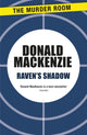 Book cover of: Raven's Shadow. By: Donald MacKenzie
