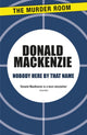 Book cover of: Nobody Here By That Name. By: Donald MacKenzie