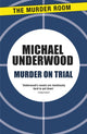 Book cover of: Murder on Trial. By: Michael Underwood