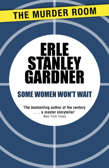 Book cover of: Some Women Won't Wait. By: Erle Stanley Gardner