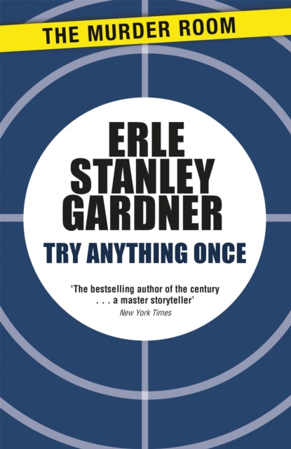 Book cover of: Try Anything Once. By: Erle Stanley Gardner