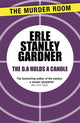 Book cover of: D.A. Holds a Candle. By: Erle Stanley Gardner