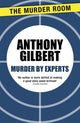 Book cover of: Murder by Experts. By: Anthony Gilbert