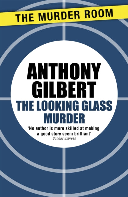 Book cover of: Looking Glass Murder. By: Anthony Gilbert