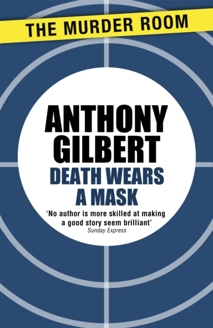 Book cover of: Death Wears a Mask. By: Anthony Gilbert