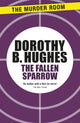 Book cover of: Fallen Sparrow. By: Dorothy B. Hughes
