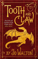 Book cover of: Tooth and Claw. By: Jo Walton