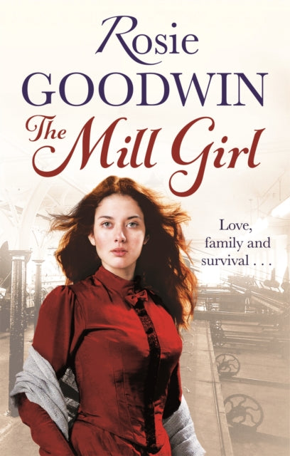 Book cover of: Mill Girl. By: Rosie Goodwin