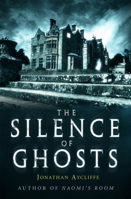 Book cover of: Silence of Ghosts. By: Jonathan Aycliffe