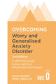 Book cover of: Overcoming Worry and Generalised Anxiety Disorder, 2nd Edition. By: Mark Freeston