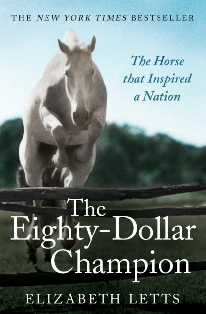 Book cover of: Eighty Dollar Champion. By: Elizabeth Letts