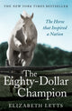 Book cover of: Eighty Dollar Champion. By: Elizabeth Letts