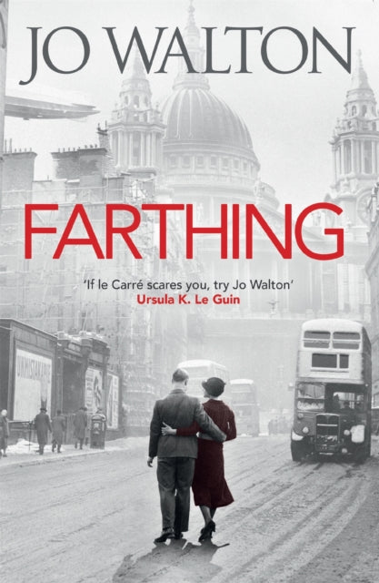 Book cover of: Farthing. By: Jo Walton