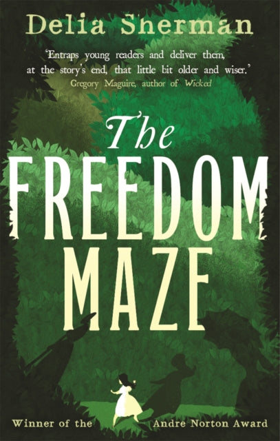 Book cover of: Freedom Maze. By: Delia Sherman