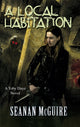 Book cover of: Local Habitation (Toby Daye Book 2). By: Seanan McGuire
