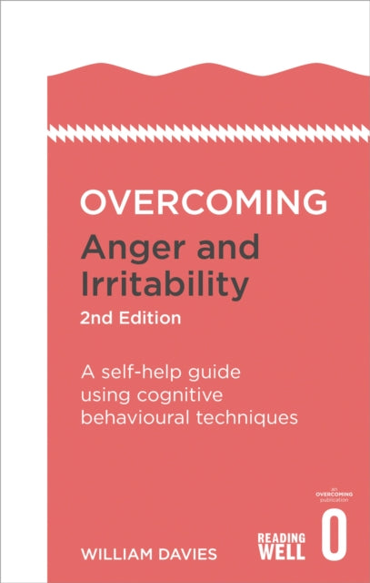 Book cover of: Overcoming Anger and Irritability, 2nd Edition. By: William Davies