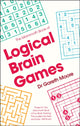 Book cover of: Mammoth Book of Logical Brain Games. By: Gareth Moore