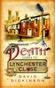 Book cover of: Death Comes to Lynchester Close. By: David Dickinson