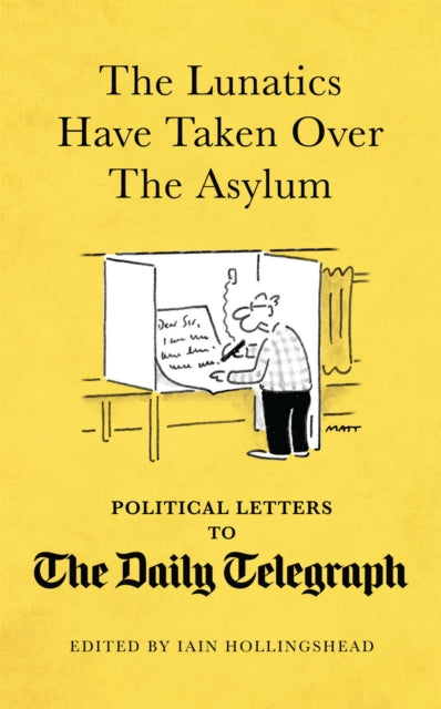 Book cover of: Lunatics Have Taken Over the Asylum. By: Ian Hollingshead