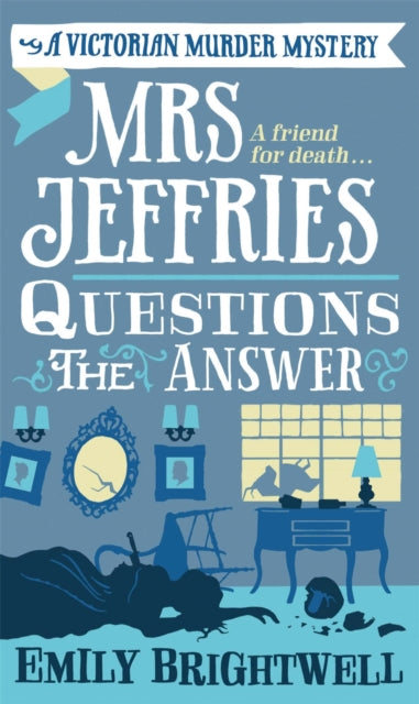 Book cover of: Mrs Jeffries Questions the Answer. By: Emily Brightwell