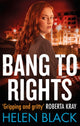 Book cover of: Bang to Rights. By: Helen Black