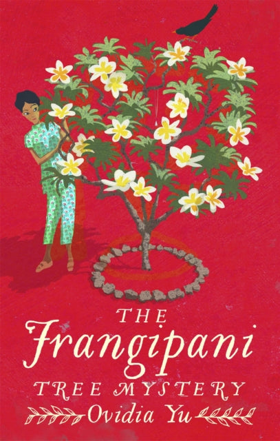 Book cover of: Frangipani Tree Mystery. By: Ovidia Yu