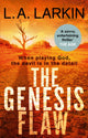 Book cover of: Genesis Flaw. By: L. A. Larkin