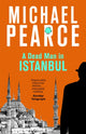 Book cover of: Dead Man in Istanbul. By: Michael Pearce