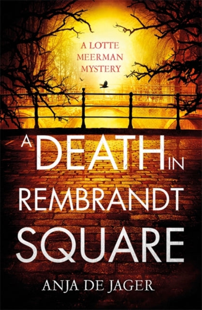 Book cover of: Death in Rembrandt Square. By: Anja de Jager