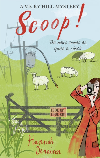 Book cover of: Vicky Hill Mystery: Scoop!. By: Hannah Dennison