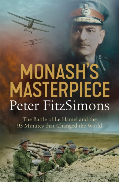 Book cover of: Monash's Masterpiece. By: Peter FitzSimons