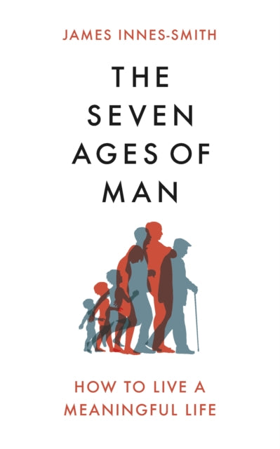 Book cover of: Seven Ages of Man. By: James Innes-Smith