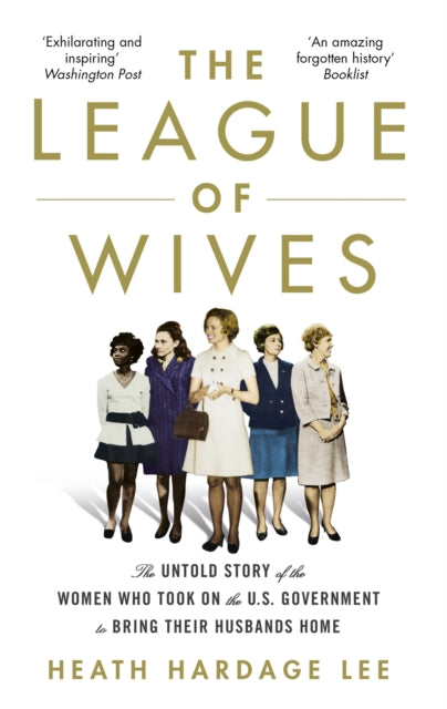 Book cover of: League of Wives. By: Heath Hardage Lee